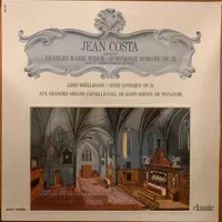 Jean Costa Interprète Charles-Marie Widor / Symphonie Romane Op.73, Leon Boëllmann / Suite Gothique Op.25 - Jean Costa (2)