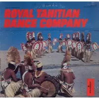 The Royal Tahitian Dance Company - The Royal Tahitian Dance Company