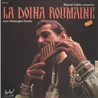 Marcel Cellier Présente La Doina Roumaine - Avec Gheorghe Zamfir - Gheorghe Zamfir, Marcel Cellier