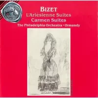 L'Arlésienne Suites / Carmen Suites - Georges Bizet, Eugene Ormandy, The Philadelphia Orchestra