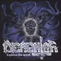 Enslave The Weak - Dementor