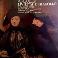 Livietta e Tracollo - Giovanni Battista Pergolesi, Anna-Maria Bondi, Bruno Renzi