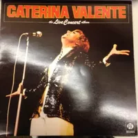 The Live Concert Album - Caterina Valente