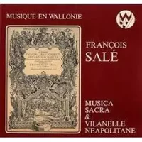 Musica Sacra e Vilanelle Neapolitane - François Salé, Nicolas Champion, Pierre Bonhomme