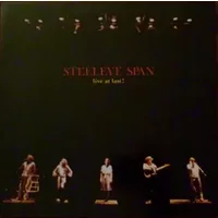 Live At Last! - Steeleye Span