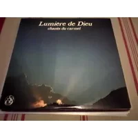 Lumière De Dieu - Chants Du Carmel - Pierre Racle, Pierre Damon