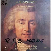 Les Suites De Dance - André-Modeste Gretry, L'Orchestre André-Modeste Grétry De Liège, Roger Rossel