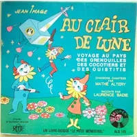 Au Clair De Lune - Voyage Au Pays Des Grenouilles Des Cocotiers Et Des Ouistitis - Mathé Altéry, Laurence Badie