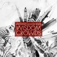 Wisdom Of Crowds - Bruce Soord, Jonas Renkse, Wisdom Of Crowds