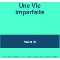 Une Vie Imparfaite - Naveed (4)