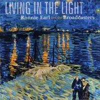 Living In The Light - Ronnie Earl And The Broadcasters