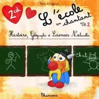 L'Ecole en Chantant/Vol.2 : Histoire, Géographie Et Sciences Naturelles - Dagobert