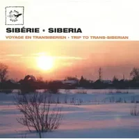 Sibérie (Voyage Et Transiberien) = Siberia (Trip To Trans-Siberian) - Unknown Artist
