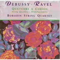 String Quartets - Maurice Ravel, Claude Debussy, Borodin String Quartet