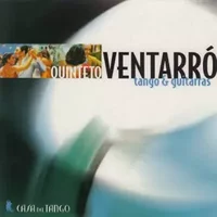 Tango & Guitarras - Quinteto Ventarron