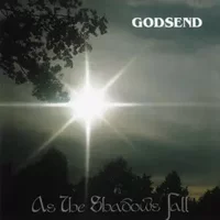As The Shadows Fall - Godsend