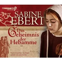 Das Geheimnis Der Hebamme - Julia Fischer, Sabine Ebert