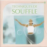 Techniques De Souffle - Renaud Gillet