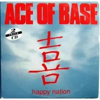 Happy Nation (2 Versions, 1993) - Ace Of Base