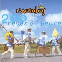 200 Reves a l'Heure - L'Autobus A Vapeur