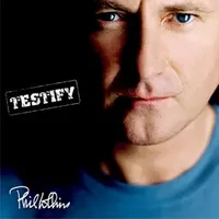 Testify (Uk Version) - Phil Collins