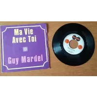 MA VIE AVEC TOI - L'ETERNEL AMI - Guy Mardel