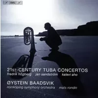 21st-Century Tuba Concertos - Mats Rondin, Norrköping Symphony Orchestra, Kalevi Aho, Øystein Baadsvik, Fredrik Högberg, Jan Sandström