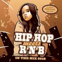 Hip Hop Meets R&B-in The Mix 2018 - Multi-Artistes