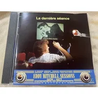 Eddy Mitchell Sessions : La Dernière séance - Eddy Mitchell