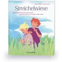 Streichelwiese. CD: Ganzheitliche Körpererfahrung für Kinder. Begleit-CD mit Musik zu Geschichten, die mit den Fingern erzählt werden