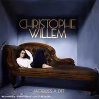Jacques a Dit - Christophe Willem, Laurent Vernerey, Multi-Artistes, Jean-Pierre Pilot, Nick Wollage, Julien Schulteis, Isobel Griffiths, Roman Chelminski, Antoine Mollard