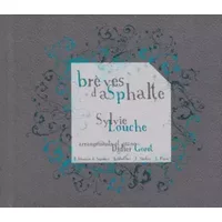 Brèves D'Asphalte - Sylvie Louche