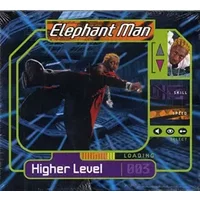 Higher Level - Elephant Man