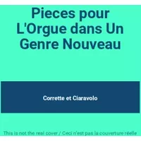 Pieces pour L'Orgue dans Un Genre Nouveau - Corrette, Ciaravolo