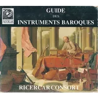 Guide Des Instruments Baroques - Ricercar Consort