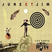 Les Forts - June Et Jim