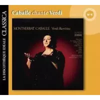Caballé Chante Verdi - Verdi Rarities - Giuseppe Verdi, Montserrat Caballé, Anton Guadagno, RCA Italiana Opera Orchestra, RCA Italiana Opera Chorus