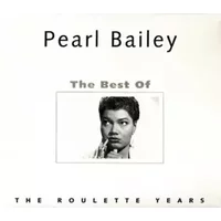 The Best Of The Roulette Years - Louie Bellson Orchestra, Pearl Bailey