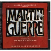 Martin Guerre (London Cast Recording) - Alain Boublil, Claude-Michel Schönberg