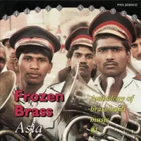 Frozen Brass Asia (Anthology Of Brass Band Music #1) - Various
