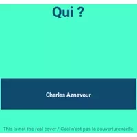 Qui ? - Charles Aznavour