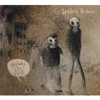 Highway To Jail - Spade & Archer