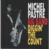 Diggin' The Count - Michel Pastre Big Band