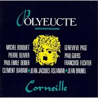 Polyeucte - Michel Bouquet, Geneviève Page, Pierre Corneille