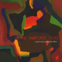 Land Und Leidenschaften - Heike Trio Duncker