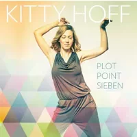 Plot Point Sieben - Kitty Hoff