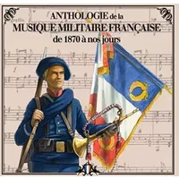 Anthologie de la musique militaire française vol 2