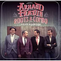 Steady Rollin' Man - Thomas Troussier, Richard Housset, Igor Pichon, Arnaud Fradin, Arnaud Fradin and His Roots Combo