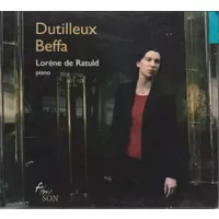 Piano - Henri Dutilleux, Karol Beffa, Lorène De Ratuld
