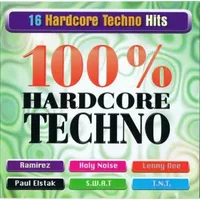 100% Hardcore Techno - Various